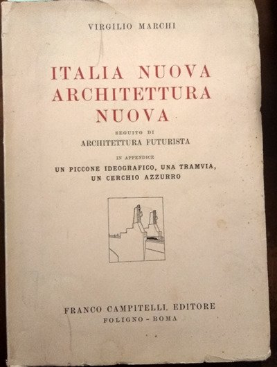 Italia Nuova Architettura Nuova Seguito Di Architettura Futurista In Appendice …