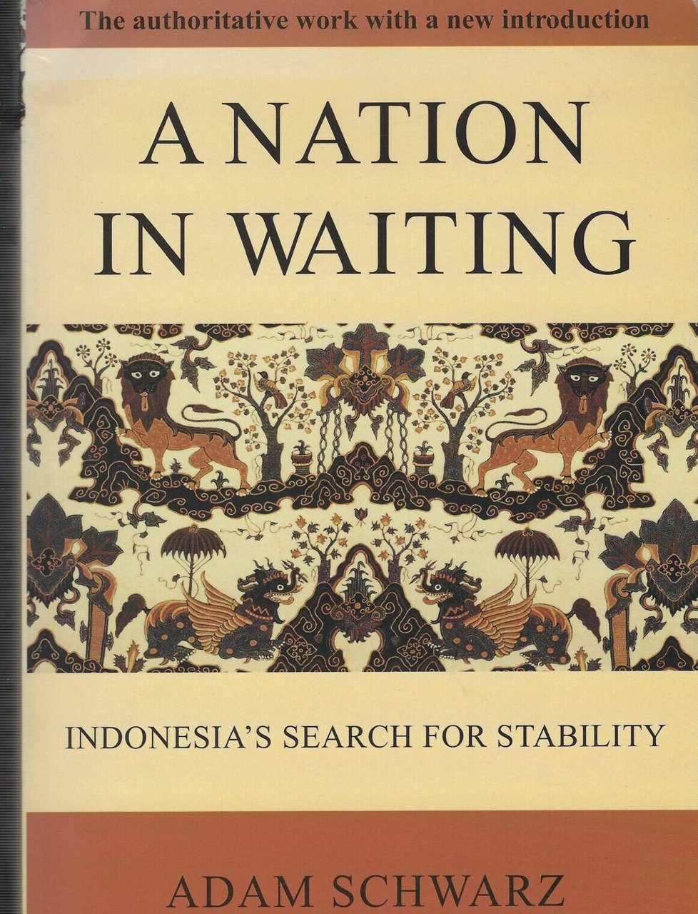 A Nation In Waiting. Indonesia's Search For Stability