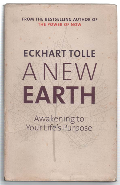 A New Earth. Awakening To Your Life's Purpose