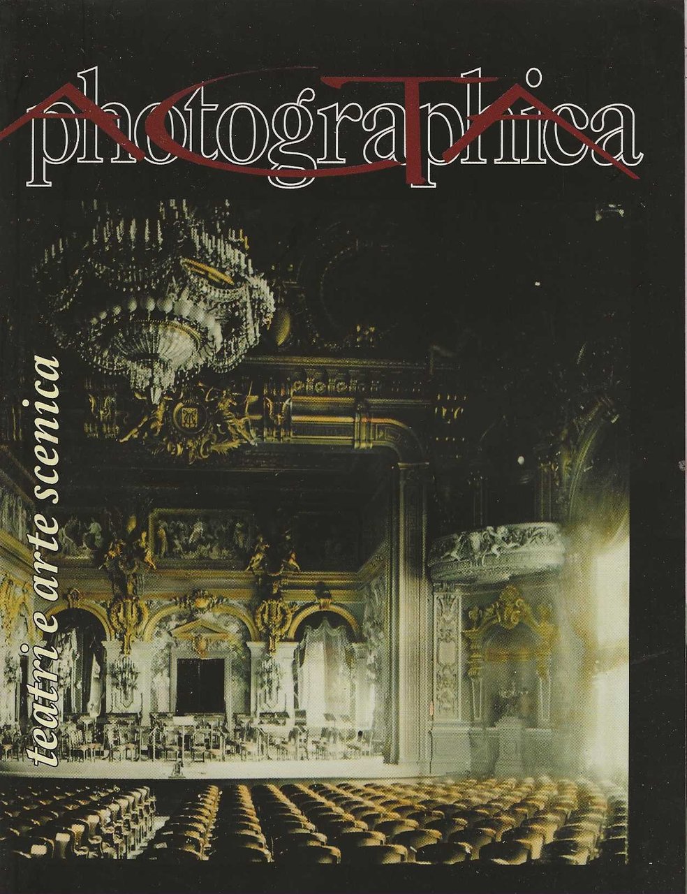 Acta photographica. teatri e arte scenica