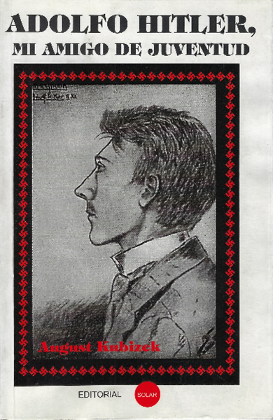 Adolfo Hitler, Mi Amigo De Juventud