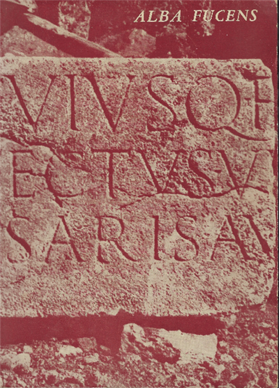 Alba Fucens.Scavi Archeologici E Restauri 1950-1960