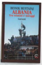 Albania. Tra Crimini E Miraggi