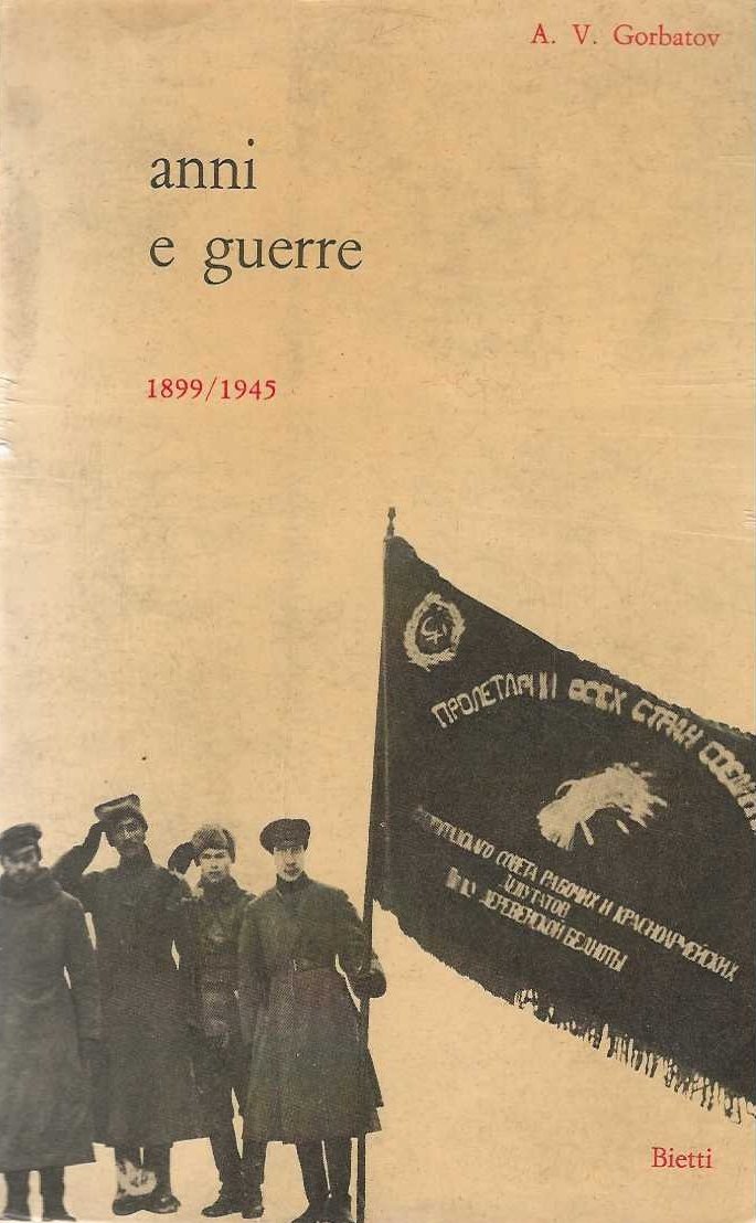 anni e guerre 1899/1945