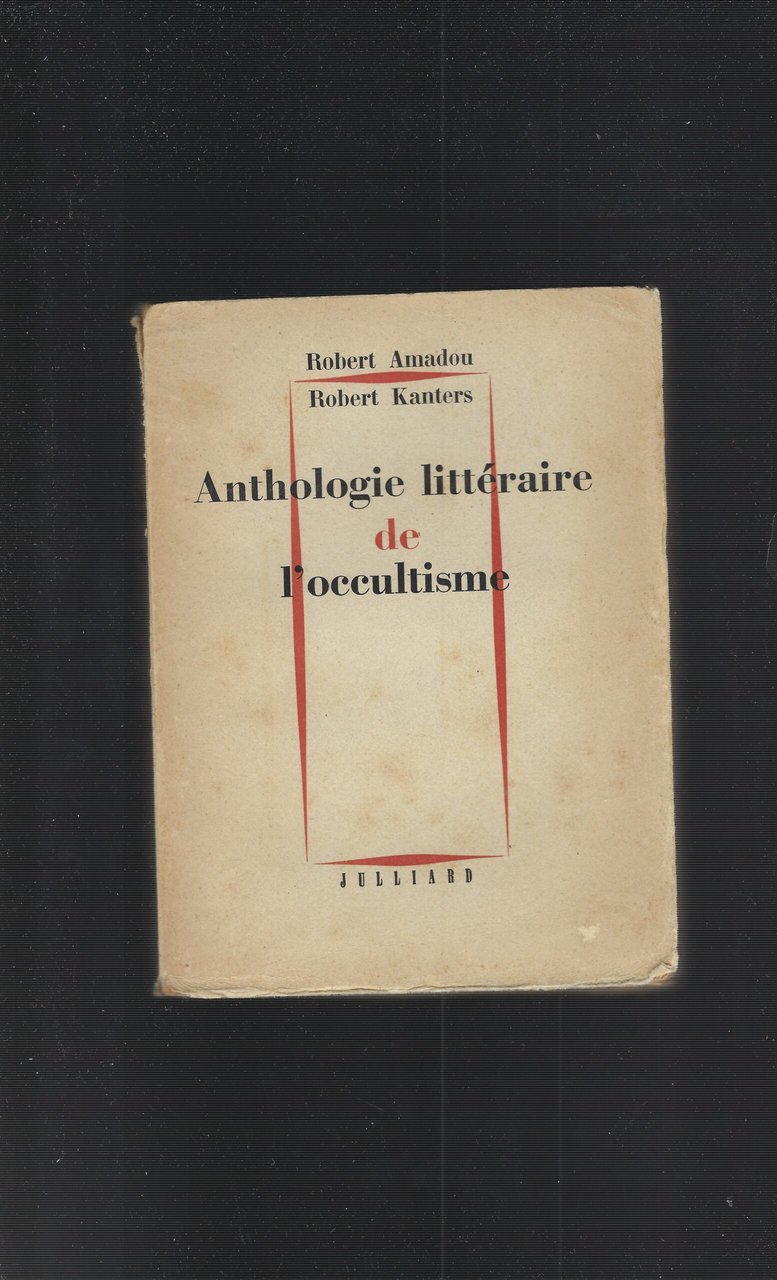 Anthologie Littéraire De L'occultisme