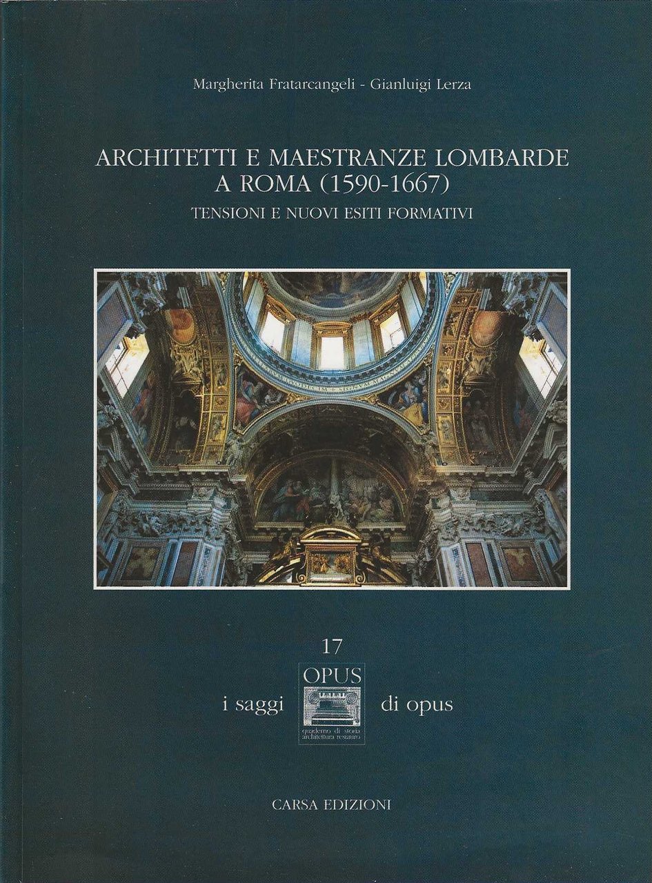 Architetti e maestranze lombarde a Roma (1590-1667)