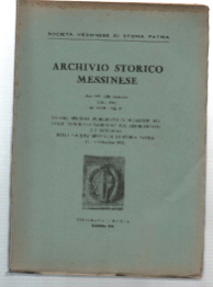 Archivio Storico Messinese. Anno Liv Dalla Fondazione (1953-1954) Iii° Serie …