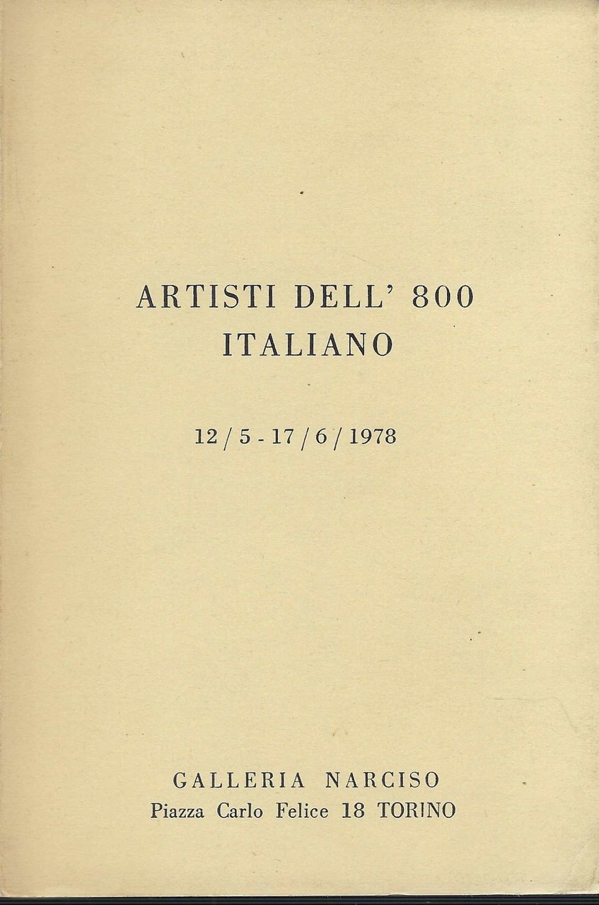 Artisti Dell'800 Italiano. 12/5-17/6/1978
