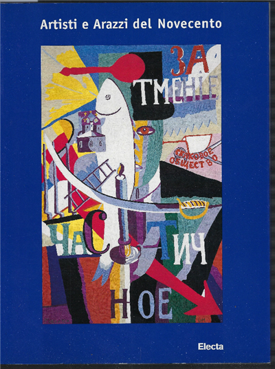 Artisti E Arazzi Del Novecento. Il Tema Di Berta