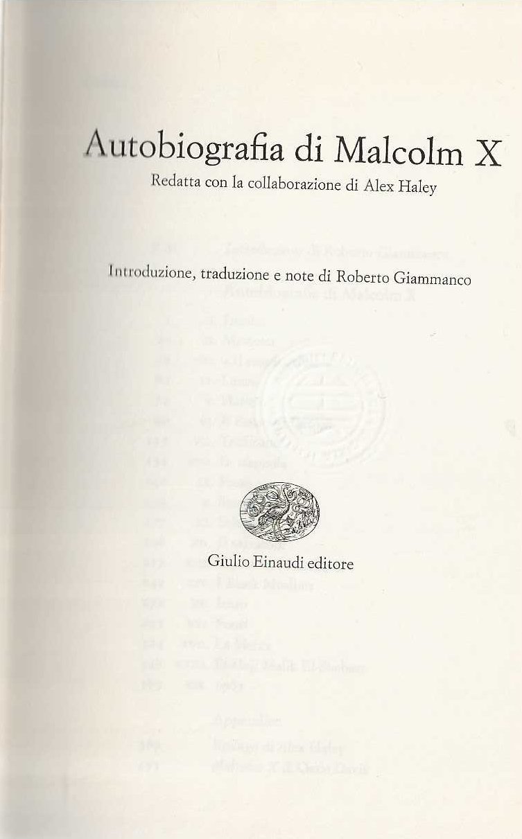 Autobiografia di Malcom X redatta con la collaborazione di Alex …