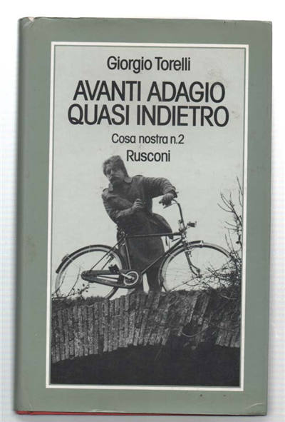 Avanti Adagio Quasi Indietro. Cosa Nostra N. 2