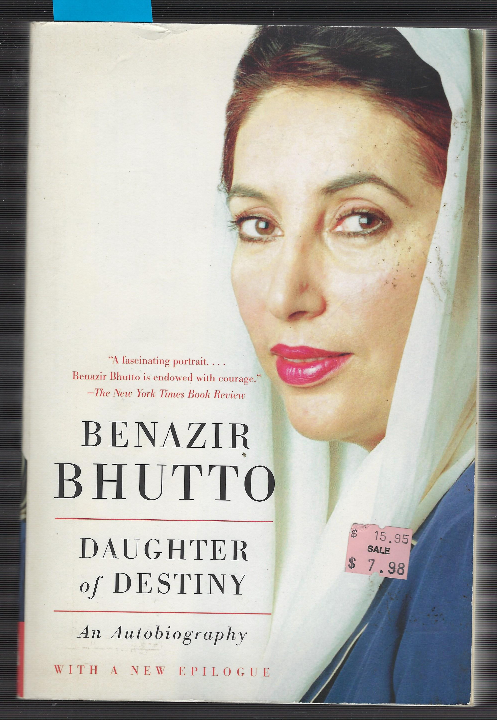 Benazhir Bhutto - Daughter Of Destiny