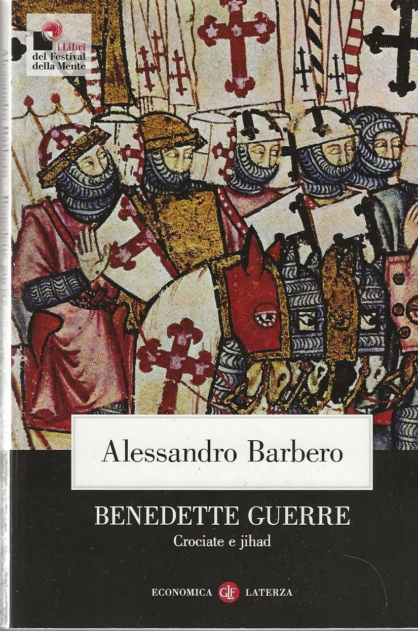 Benedette Guerre. Crociate e Jihad