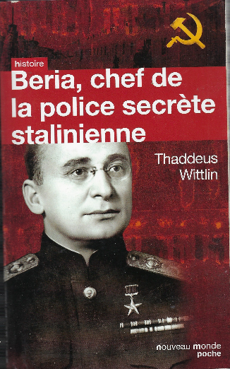 Beria, Chef De La Police Secrète Stalinienne