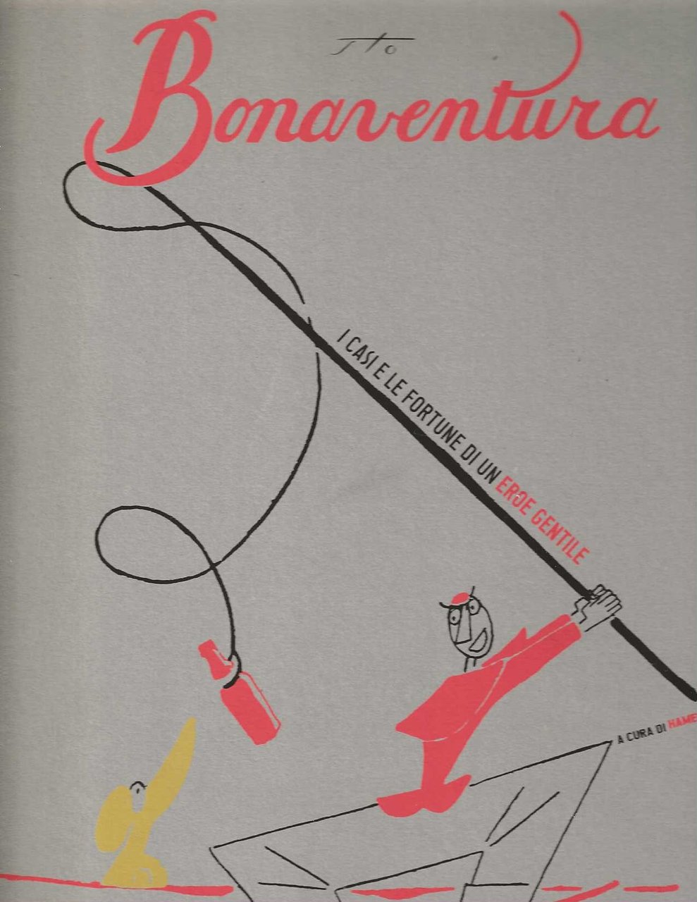 Bonaventura i casi e le fortune di un eroe gentile