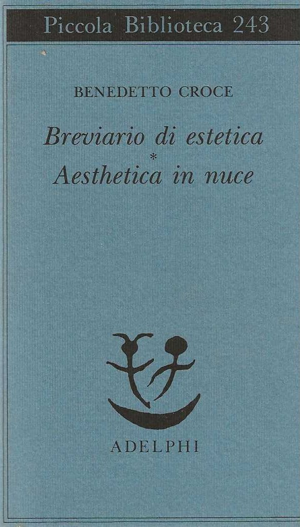 Breviario di estetica-Aesthetica in nuce