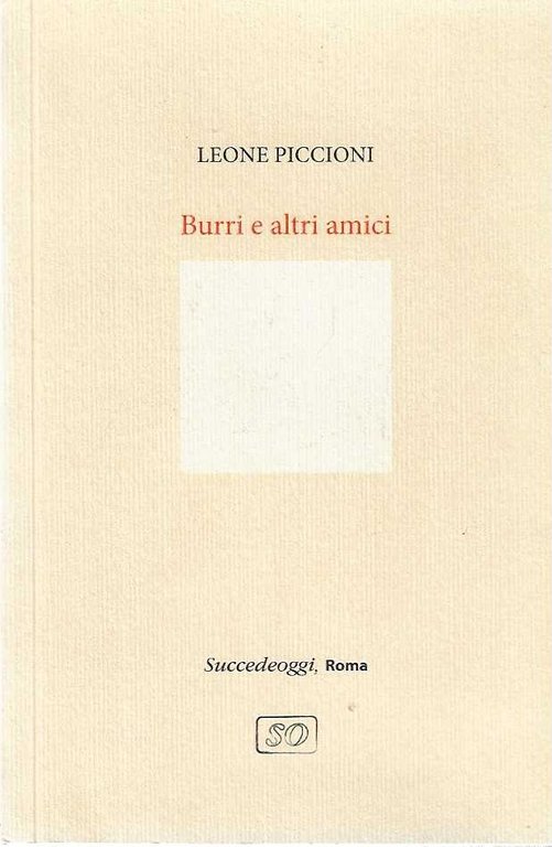 Burri e altri amici