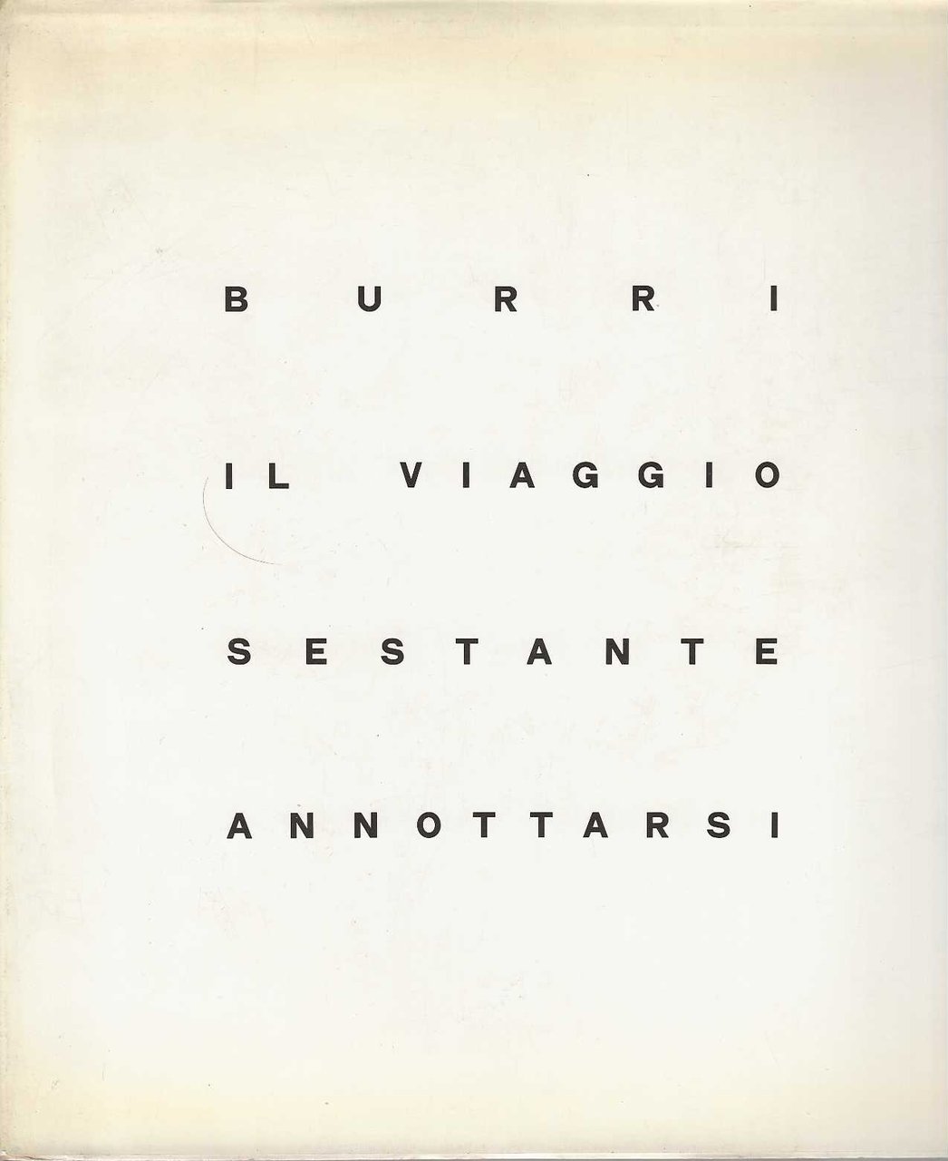 Burri il viaggio sestante annottarsi