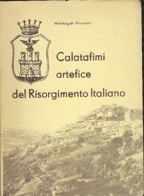 Calatafimi Artefice Del Risorgimento Italiano