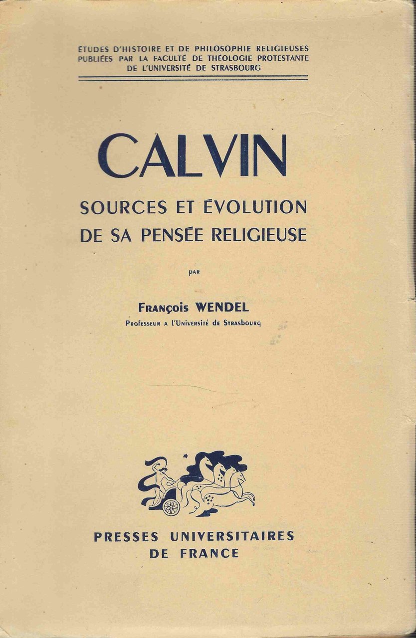 Calvin sources et évolution de sa pensee religieuse