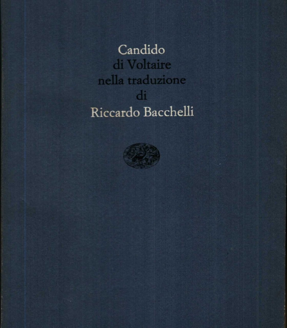 Candido di Voltaire nella traduzione di Bacchelli