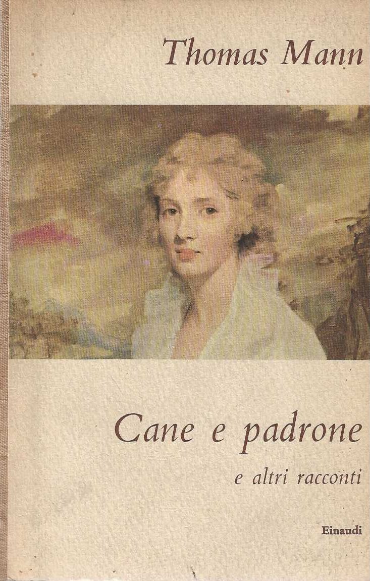 Cane e padrone e altri racconti