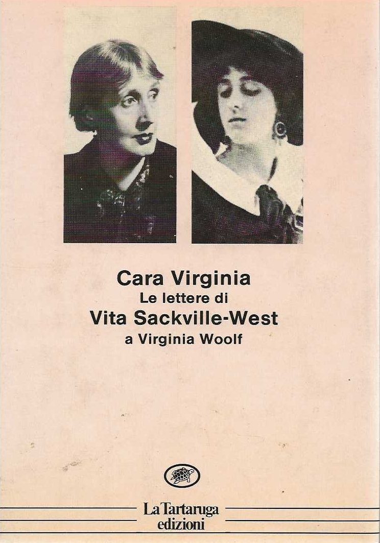 Cara Virginia . Le lettere di Vita Sackville-West a Virginia …