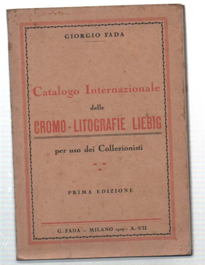 Catalogo Internazionale Delle Cromo-Litografie Liebig Per Uso Dei Collezionisti