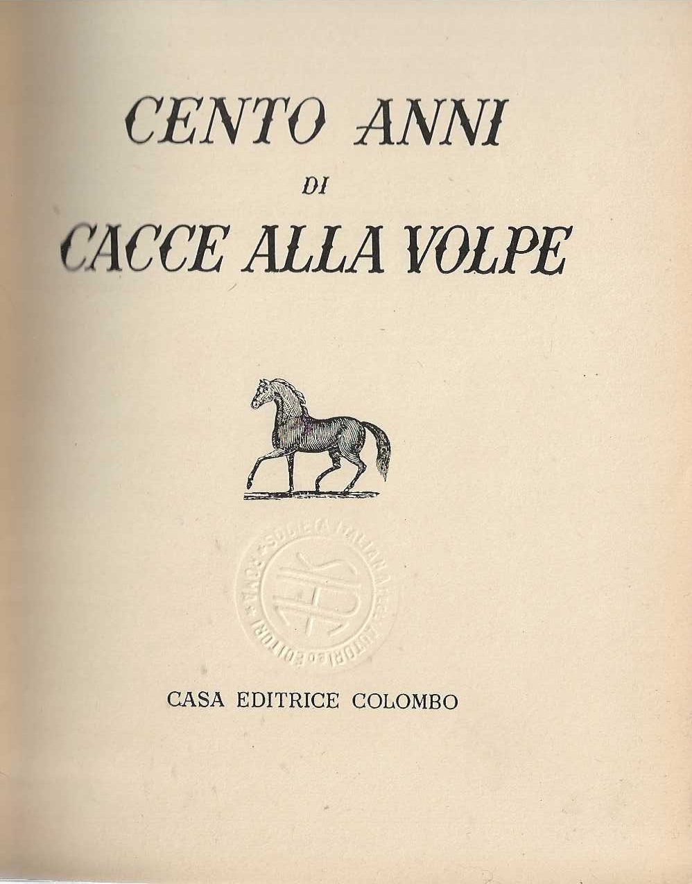 Cento anni di Cacce alla Volpe