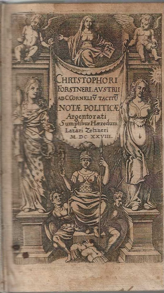 Christophori Forstneri Austrii ad libros fex priores annalium c. cornelii …