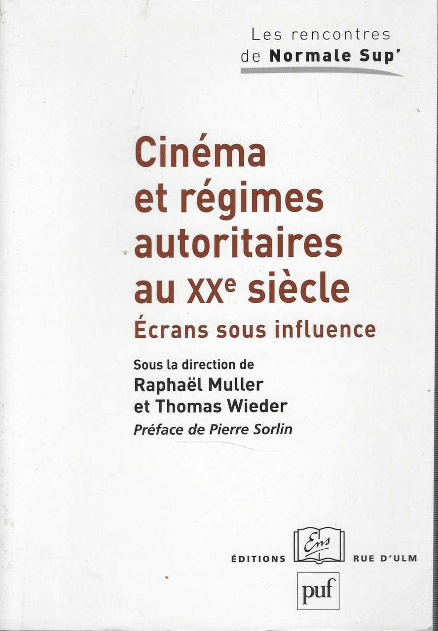 Cinéma Et Régimes Autoritaires Au Xxe Siècle
