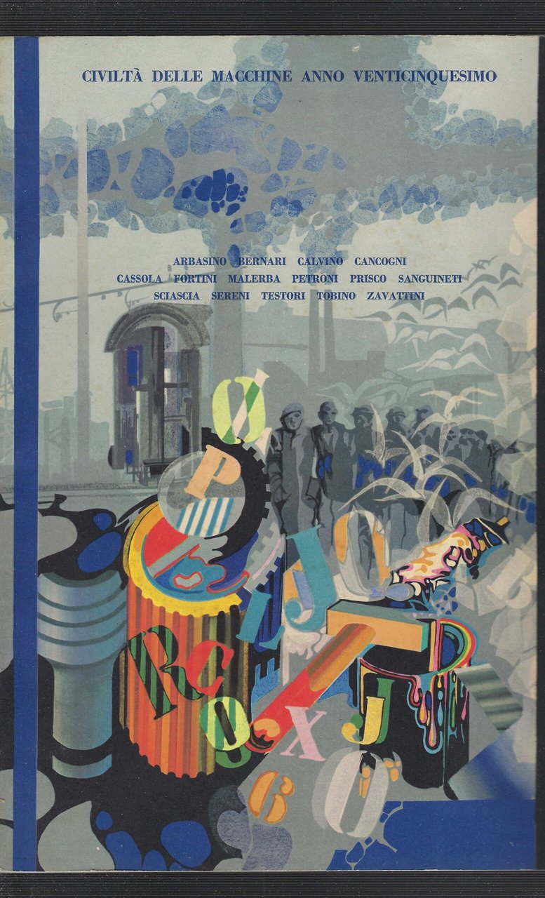 Civiltà Delle Macchine. Anno Xxv - Numero 5-6 Settembre-Dicembre 1977