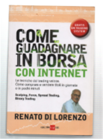 Come Guadagnare In Borsa Con Internet. Le Tecniche Del Trading …