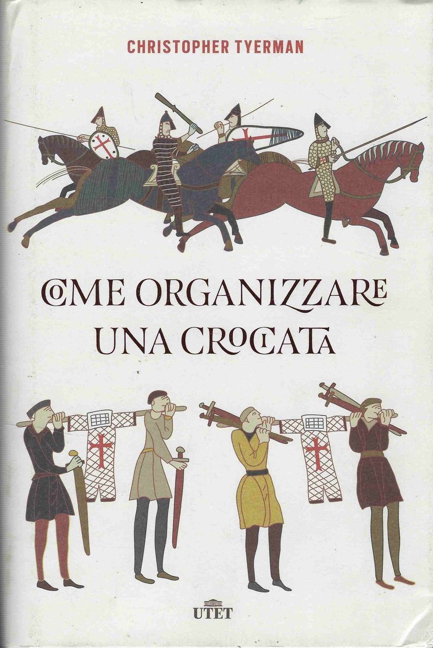 Come organizzare una crociata