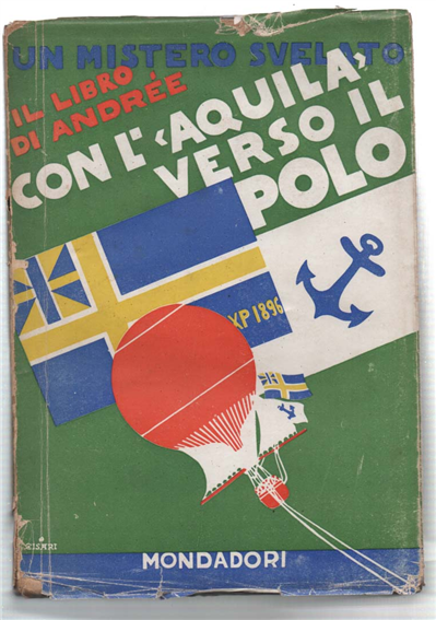 Con L'aquila Verso Il Polo. I Diari Di S. A. …