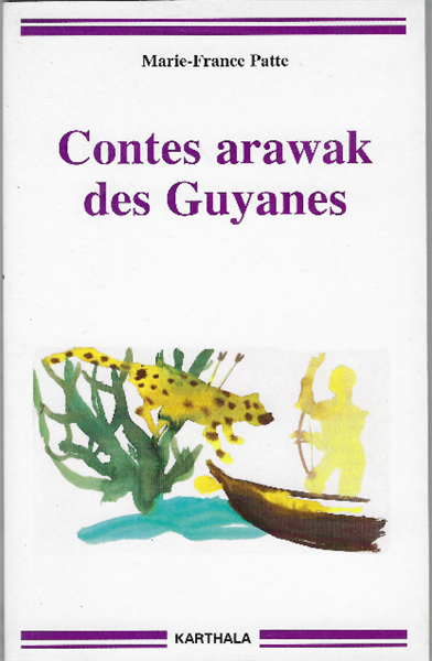 Contes Arawak De Guyanes