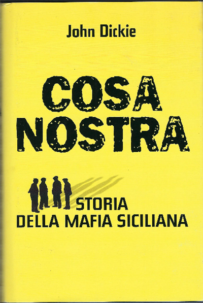 Cosa Nostra - Storia Della Mafia Siciliana
