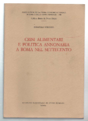 Crisi Alimentari E Politica Annonaria A Roma Nel Settecento