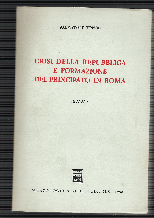 Crisi Della Repubblica E Formazione Del Principato In Roma