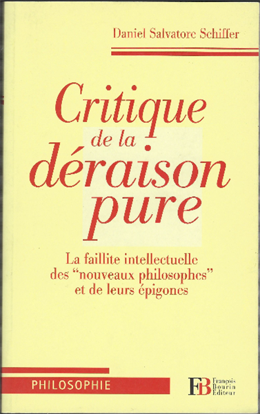 Critique De La Déraison Pure - La Faillite Intellectuelle Des …