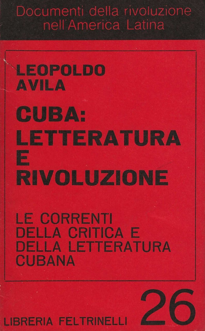Cuba : letteratura e rivoluzione. Le correnti della critica e …
