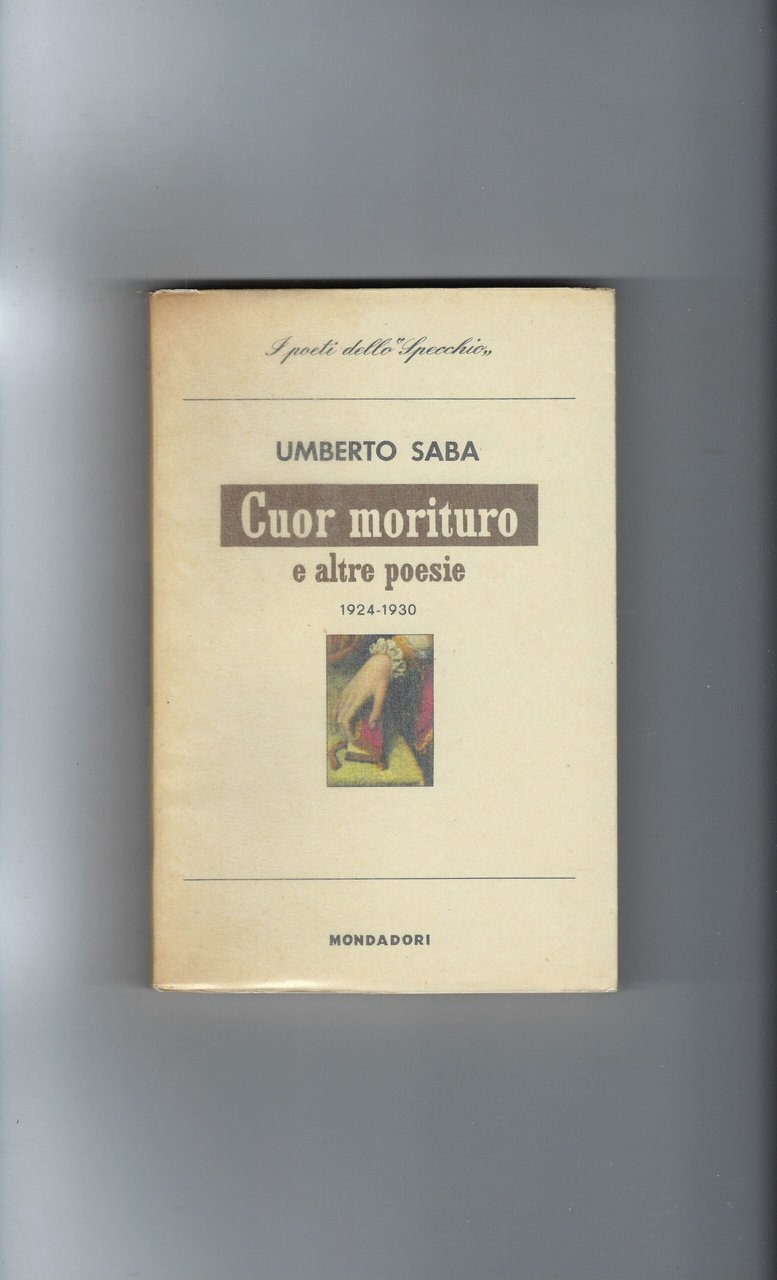 Cuor Morituro E Altre Poesie 1924-1930