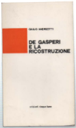 De Gasperi E La Ricostruzione