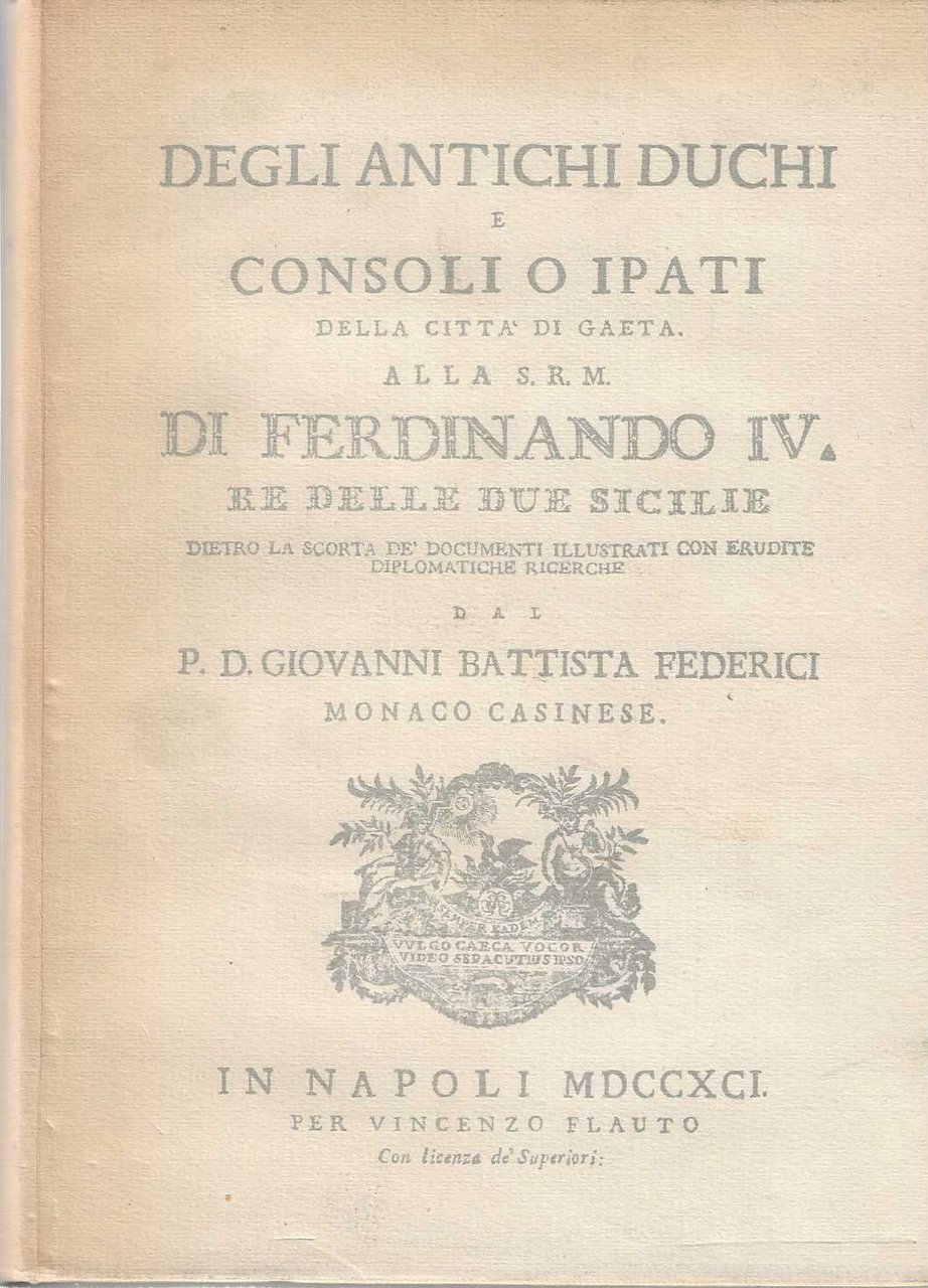 Degli antichi duchi e consoli o ipati della città di …
