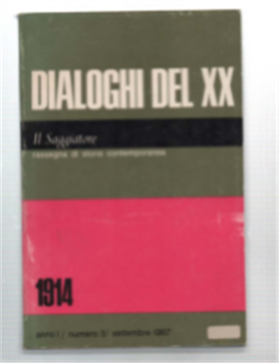Dialoghi Del Xx Rassegna Di Storia Contemporanea. Anno I/Numero 3/Settembre …