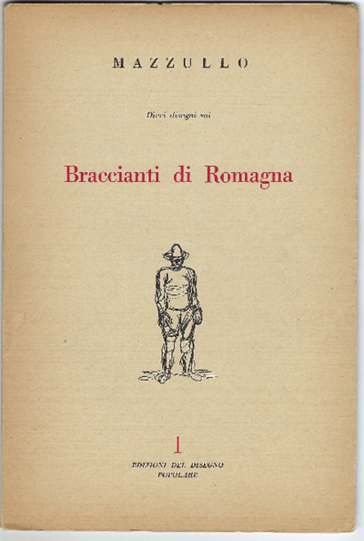 Dieci Disegni Sui Braccianti Di Romagna