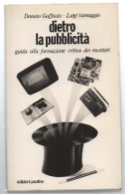 Dietro La Pubblicità, Guida Alla Formazione Critica Dei Recettori