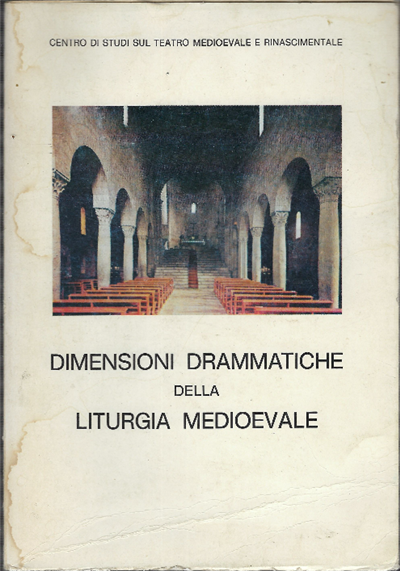 Dimensioni Drammatiche Della Liturgia Medioevale