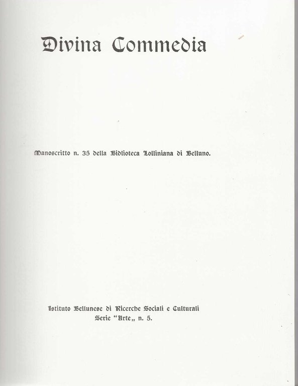 Divina commedia - manoscritto n. 35 della biblioteca lolliniana di Belluno