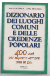 Dizionario Dei Luoghi Comuni E Delle Credenze Popolari